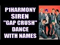 P1Harmony Siren Gap Crush Relay Dance WITH NAMES | Learn the Members!