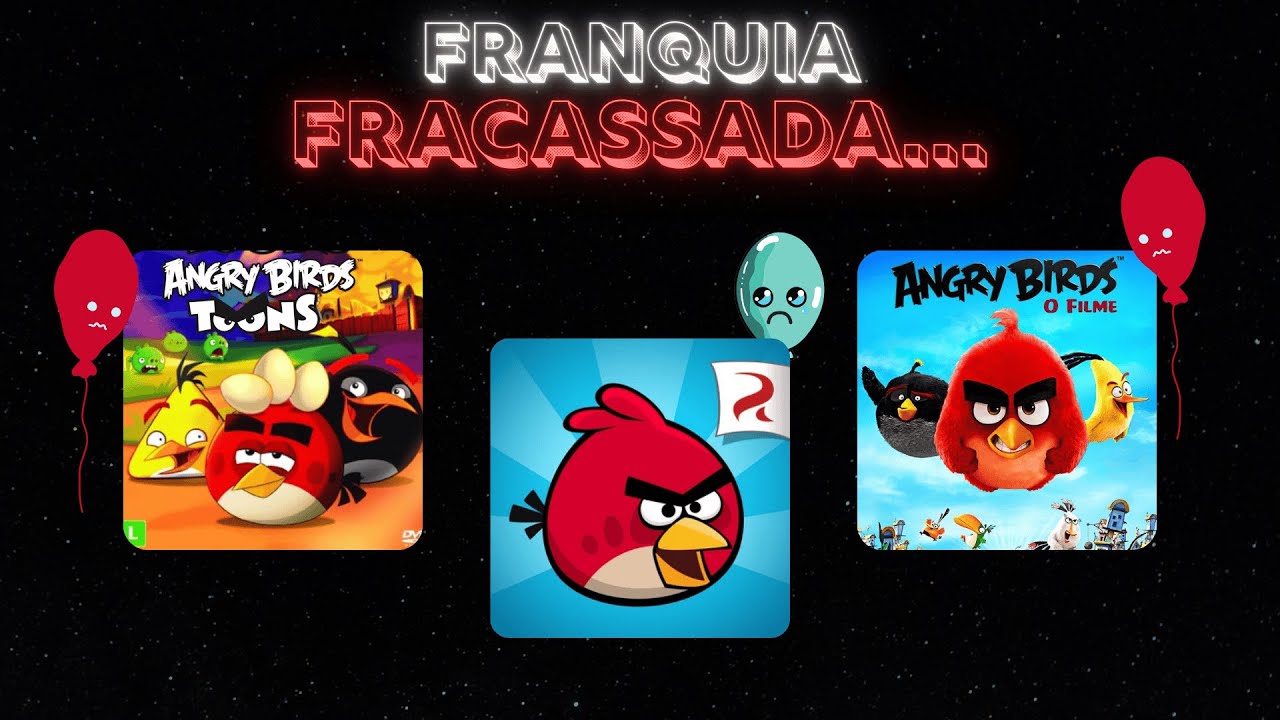 A talvez fracassada franquia de Angry Birds