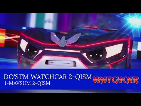 Watchcar ligasi | 2-qism | Do'stim Watchcar 2-qism