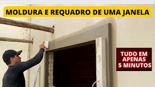 Moldura e Requadro completo de uma janela