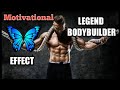 THE LEGEND BODYBUILDER BUTTERFLY EFFECT/சின்ன விஷயஙகள் செய்த பெரிய மாற்றங்கள்