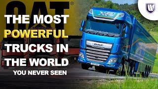 The most powerful trucks in the world that you have never seen