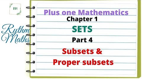 PlusOneMathematics|Chapter1|SETS|Part4|Subsets|Proper subsets||NCERT|Malayalam|RythmMaths