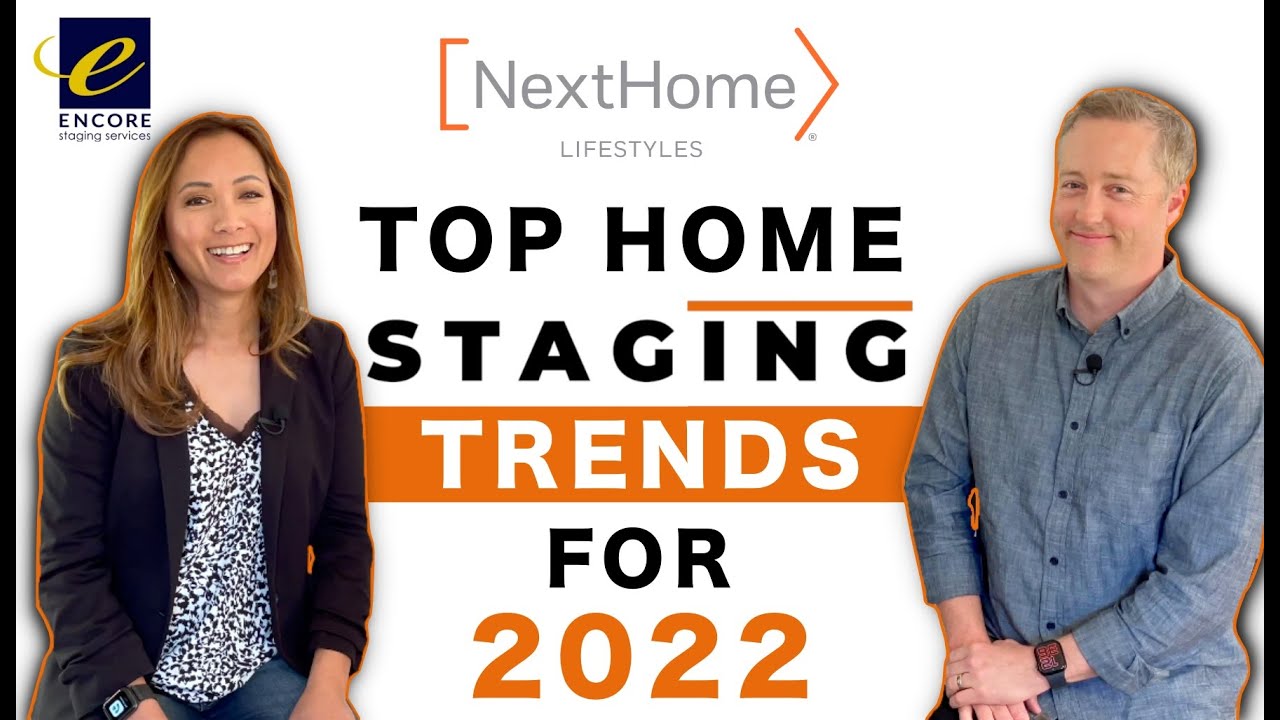 Top Home Staging Trends for 2022