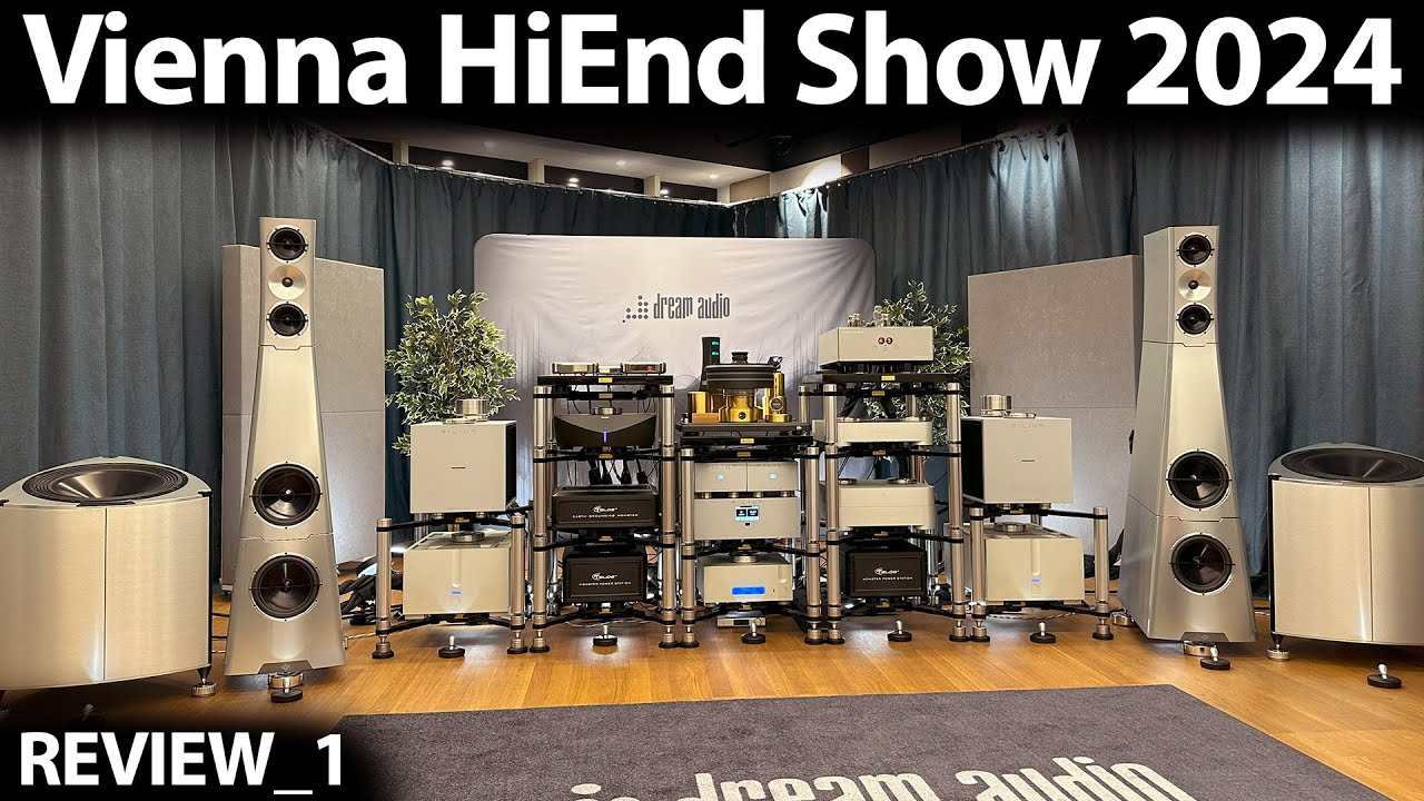 VIENNA Hi-End 2024 - Audiophile High-End Home Hifi Audio Stereo Sound Systems Review_1