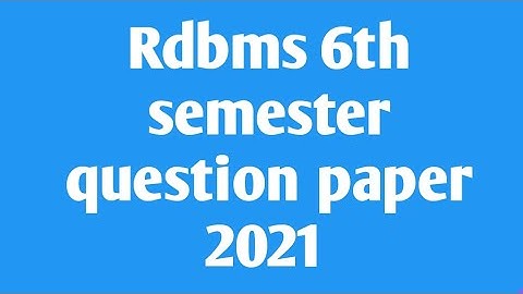 Rdbms question paper 6th semesterQuestion paper 2021|B. COM 6th sem@DegreeYoutubechannel