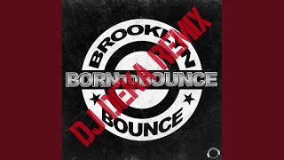 Born to Bounce (DJ Deka Remix Edit)