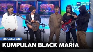 Nostalgia Seni: Kumpulan Black Maria | MHI (10 Januari 2023)