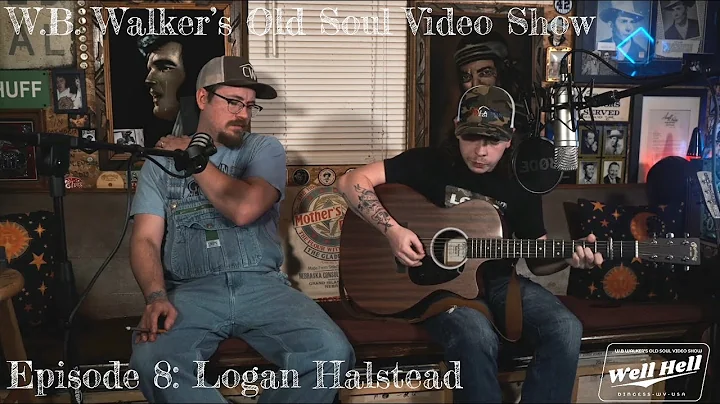 W.B. Walker's Old Soul Video Show: Episode 8 - Log...