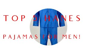 Top 5 HANES Pajamas For Men!