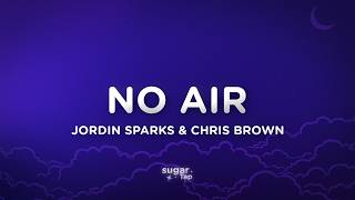 Jordin Sparks & Chris Brown - No Air (Lyrics)