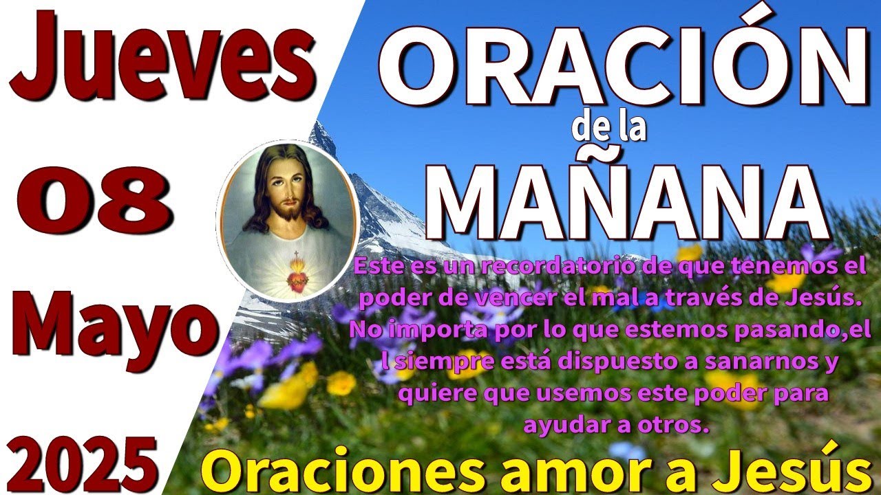 Oración de la mañana del día jueves 08 de mayo de 2025 -Mateo 10:1 ...