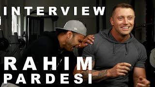 Rahim Pardesi Interview