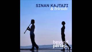 Sinan Kajtazi & Friends - Qanë lulja për lulen