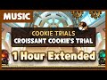 Croissant Cookie's Trial Theme (1 hour extended)