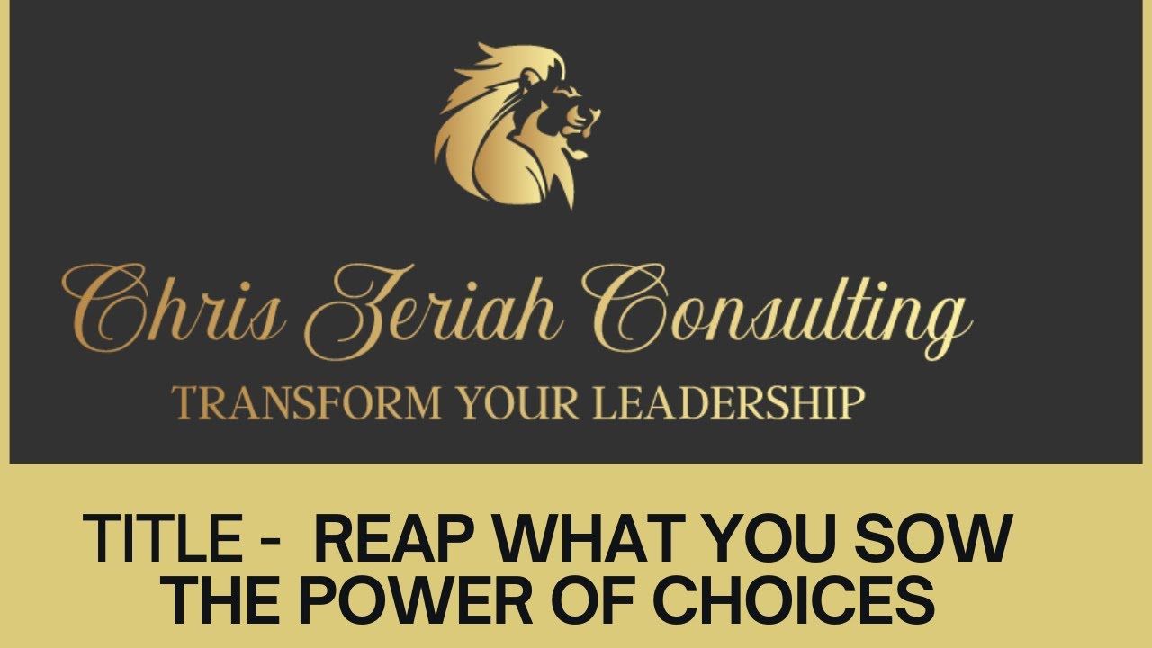 Reap What You Sow  The Power of Choices