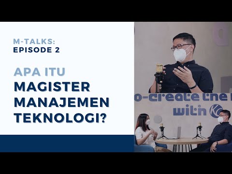 Podcast M-Talks Eps 2: Apa Itu Magister Manajemen Teknologi?