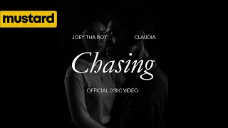 Joey tha Boy - Chasing (feat. Claudia) [official lyric video]