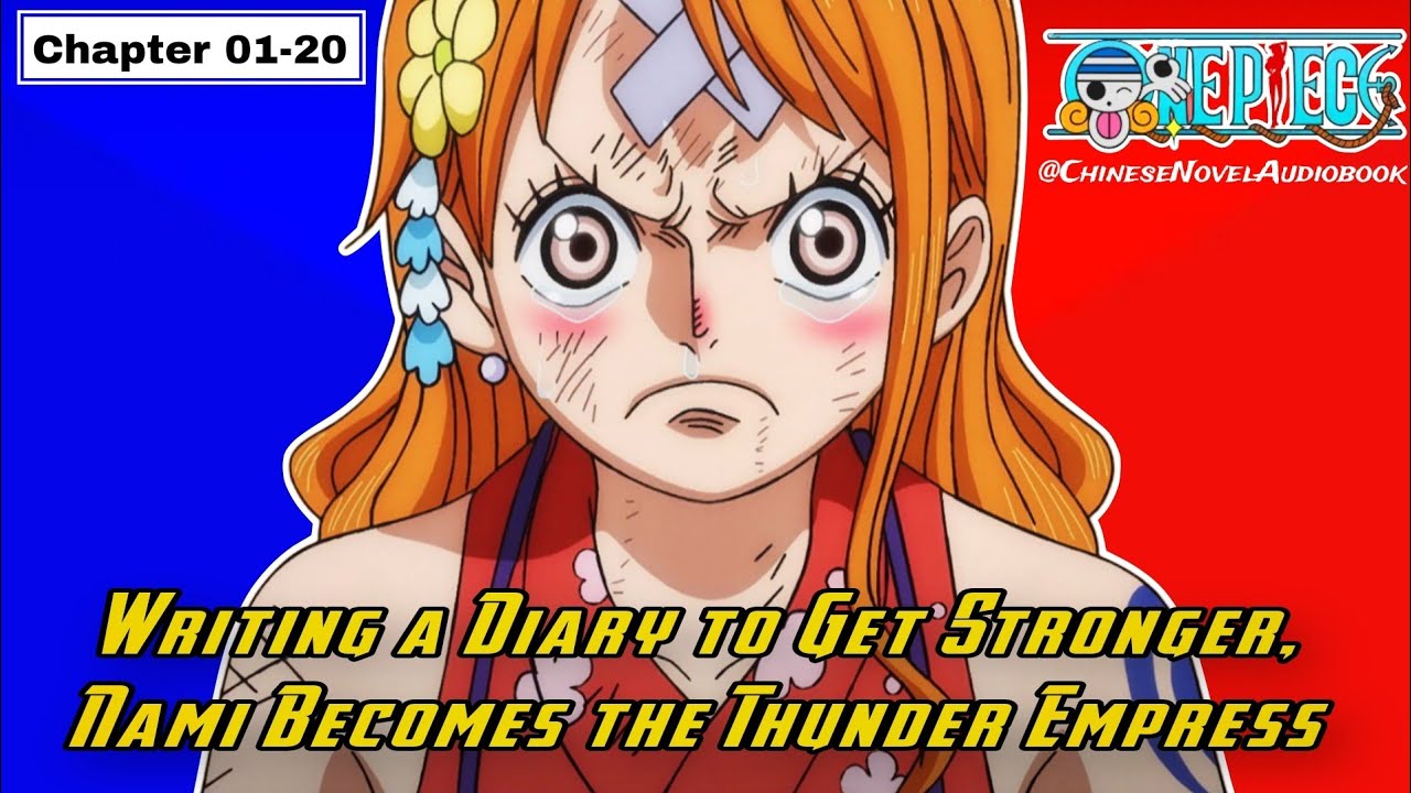 [1-20] Writing A Diary To Get Stronger Nami Become The Thunder Empress ...