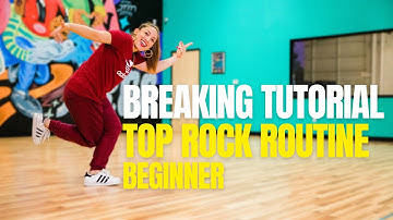 How To Break for Beginners | Top Rock Routine | Breaking Tutorial with Bgirl Bonita