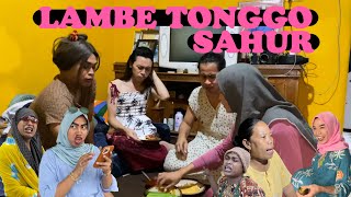 LAMBE TONGGO || SAHUR