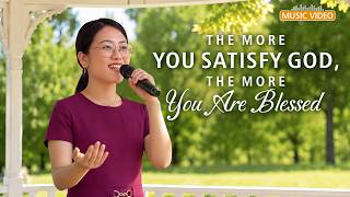 English Christian Song | "The More You Satisfy God, the More You Are Blessed"