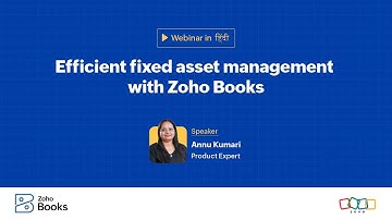 Efficient fixed assets management with Zoho Books | Hindi