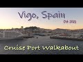 Vigo, Spain - Cruise Port Walkabout - P&O Britannia - Oct 2021