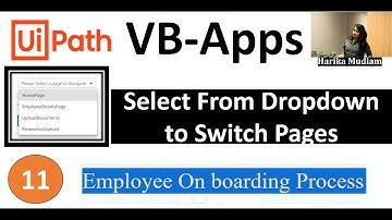 How to Switch between pages using DropDown - UiPath VB Apps - Employee Onboarding Use Case - Latest
