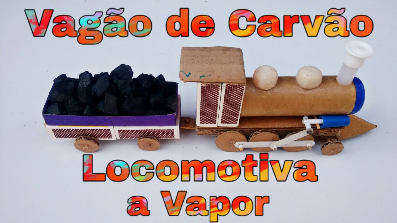 Como fazer vagão de carvão da a vapor YouTube Como fazer vagão de carvão da a vapor YouTube
