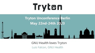 GNU Health loves Tryton | Tryton Unconference BerlinMay 22nd-24th 2023