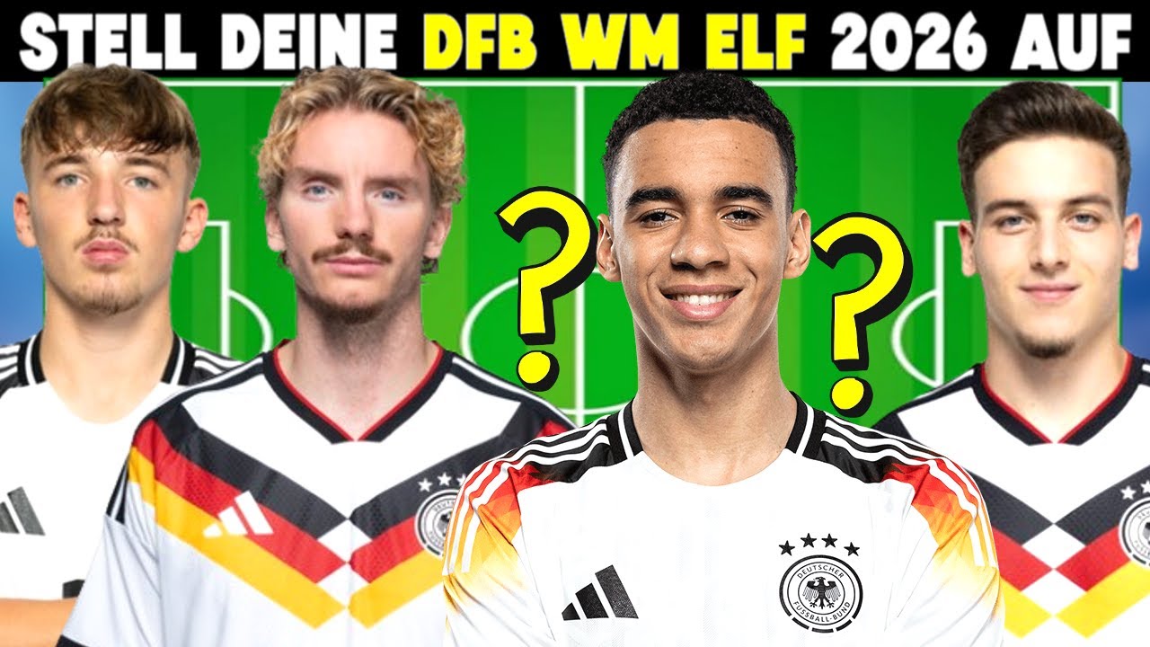 Stelle DEINE Deutschland Startelf F r Die WM 2026 Zusammen Fu ball stelle-deine-deutschland-startelf-f-r-die-wm-2026-zusammen-fu-ball