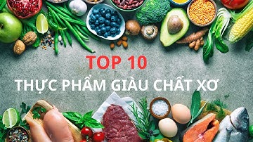 10 thực phẩm giàu chất xơ hỗ trợ tiêu hóa và duy trì sức khỏe đường ruột