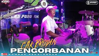 COVER KENDANG KY AGENG- PENGORBANAN CAK BRODIN - AGENG MUSIC LIVE KOMPAK