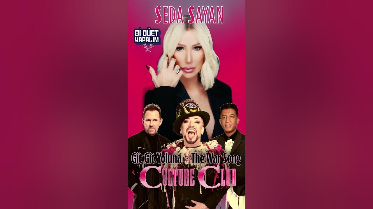 SEDA SAYAN X CULTURE CLUB - GİT GİT YOLUNA / THE WAR SONG