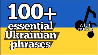100+ IMPORTANT UKRAINIAN PHRASES WITH MUSIC: Ukrainian vocabulary with calming and relaxing music