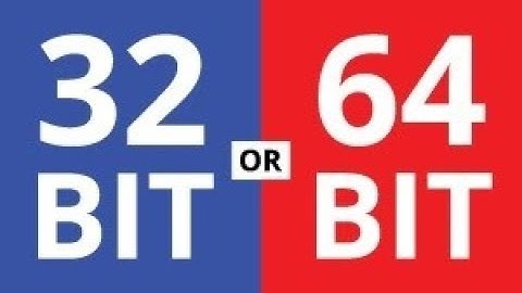 How do I check if I have a 32-bit or a 64-bit OS? | 32bit 64bit