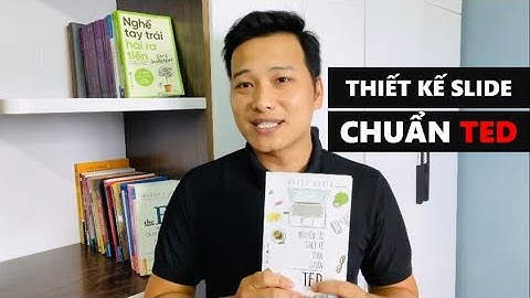 THIẾT KẾ SLIDE CHUẨN TED