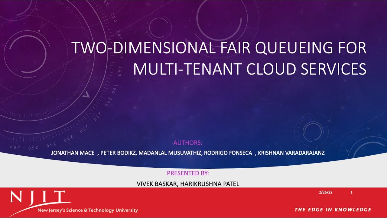 2 Dimensional Fair Queueing | CS643 | Spring 2022 | Group 4 | Vivek ...