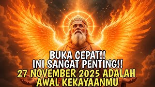 Download Lagu JIWA TERPILIH✨PESAN INI HARUS SAMPAI KEPADAMU SEBELUM BESOK,27 NOVEMBER 2025 AWAL KEKAYAAN BESARMU💰🚀 MP3