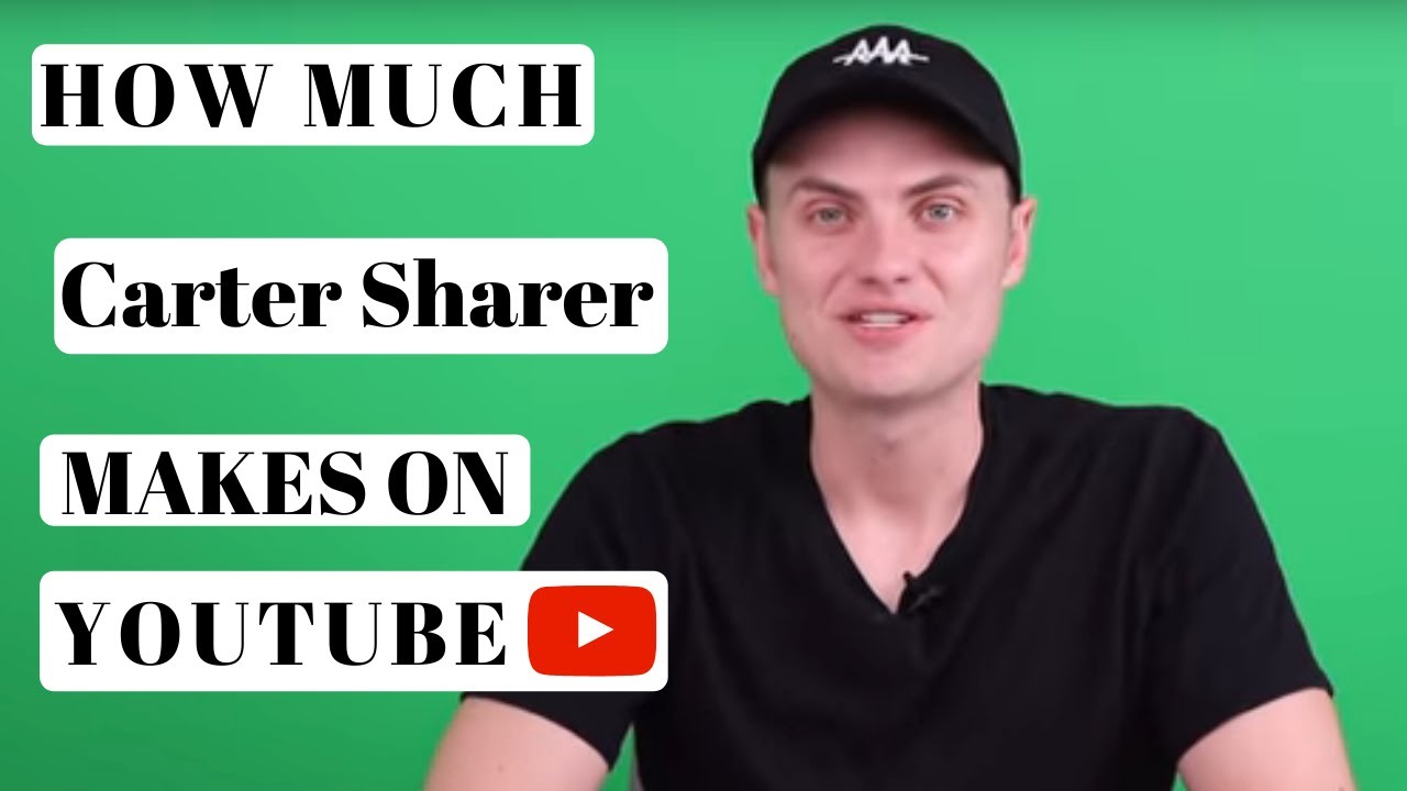 How much Carter Sharer makes on Youtube - YouTube