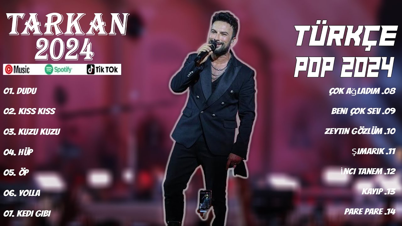 TARKAN En İyi 15 Şarkı - BEST TURKEY POP REMIX SONG 2024 - EN ÇOK İZLENEN 2024 TARKAN En İyi 15 Şarkı - BEST TURKEY POP REMIX SONG 2024 - EN ÇOK İZLENEN 2024