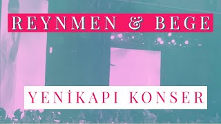 Reynman & Bege Konser Yenikapi Canlı konseri