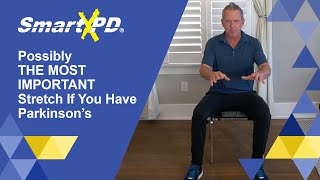 Possibly the Most Important Stretch If You Have Parkinson's