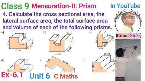 class 9 Ex- 6.1 Q4 a to f) Mensuration (ii): Prism | Vedanta excel in mathematics class 9 and 10