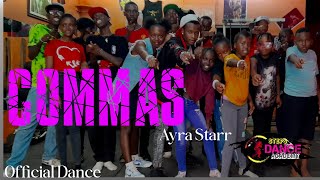 Commas Ayra Starr || STEPS DANCE ACADEMY