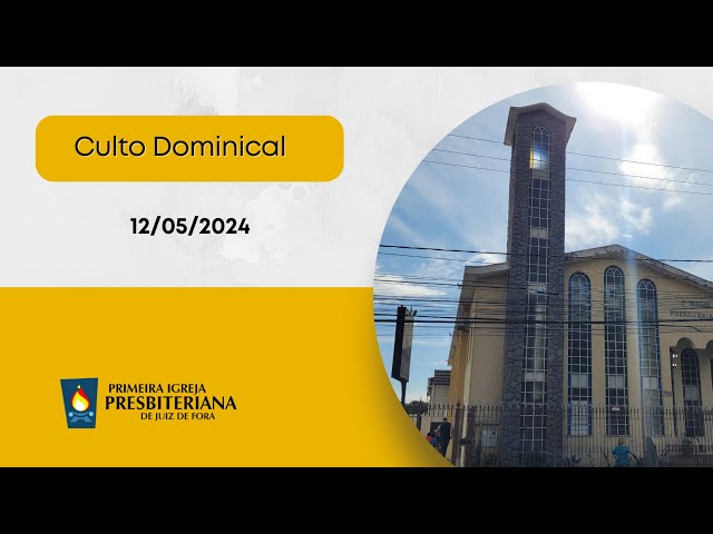 Culto Dominical - 12/05/2024