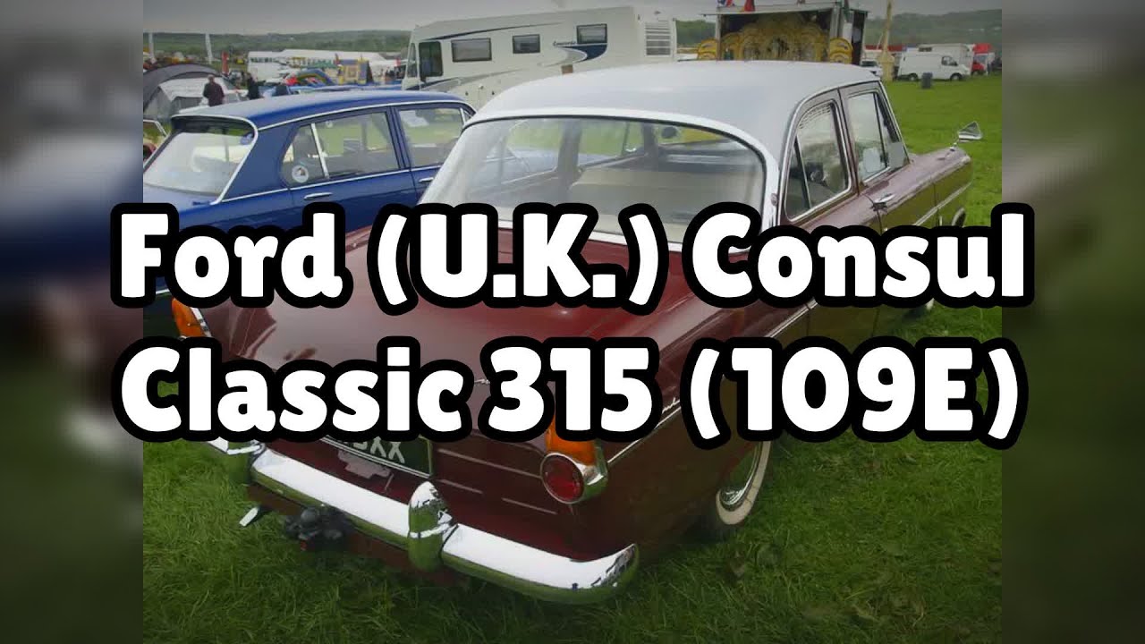 Photos of the Ford (U.K.) Consul Classic 315 (109E) | Not A Review!