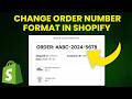 How to Change Order Number Format in Shopify (Step-by-Step)