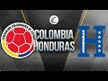 COLOMBIA vs HONDURAS ðŸ”´ EN DIRECTO HOY  âœ… con MIGUEL BORJA y JUAN F QUINTERO